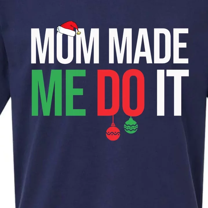 Family Christmas Pajamas Matching Mom Made Me Do It Sueded Cloud Jersey T-Shirt