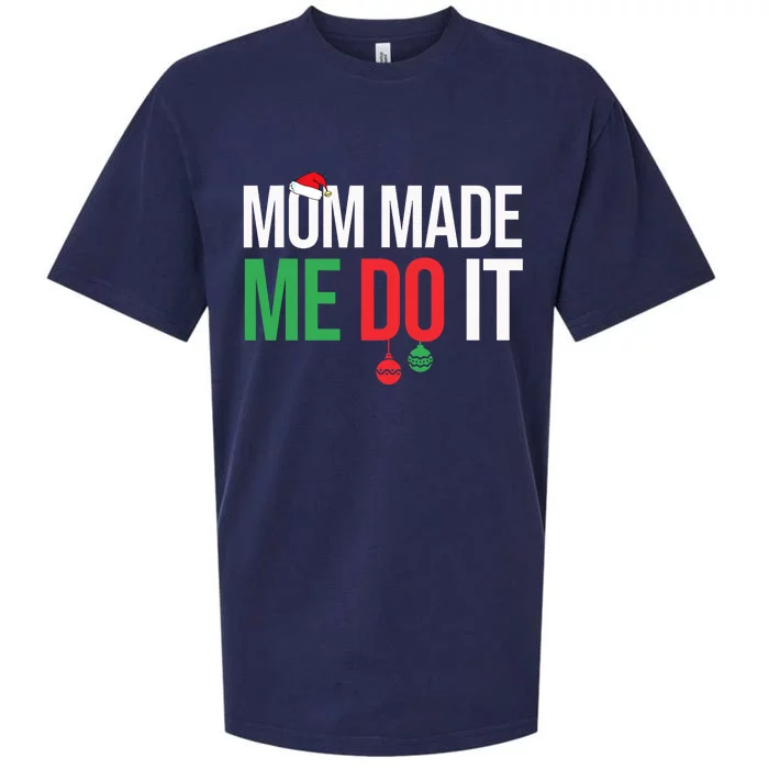 Family Christmas Pajamas Matching Mom Made Me Do It Sueded Cloud Jersey T-Shirt