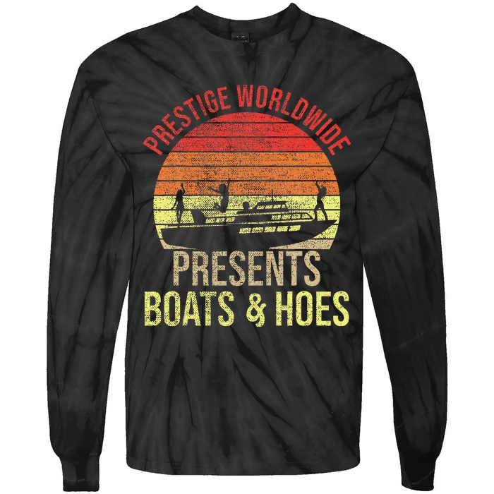 Funny Cruise Prestige Worldwide Boats And Hoes Min Tie-Dye Long Sleeve Shirt