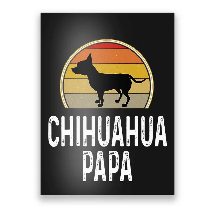 Funny Chihuahua Papa Grandpa Dad Lover Dog Owner Retro Poster