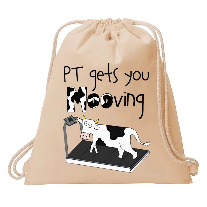 Funny Cow Physical Therapist Pt Therapy Pt Gets You Mooving Drawstring Bag