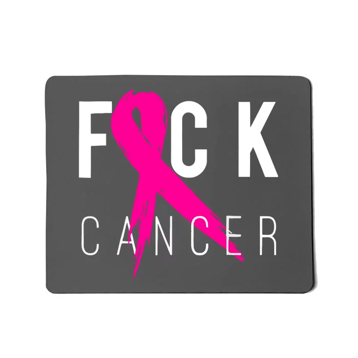 Fuck Cancer Pink Ribbon Breast Cancer Awareness Gift Mousepad