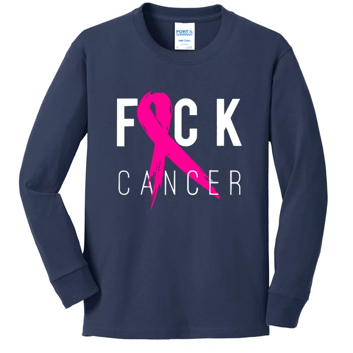 Fuck Cancer Pink Ribbon Breast Cancer Awareness Gift Kids Long Sleeve Shirt