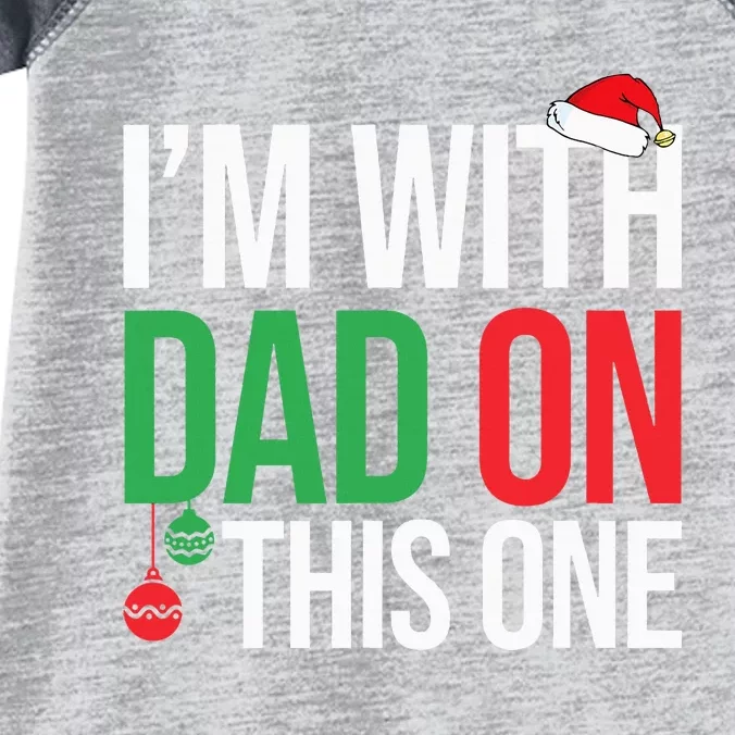 Family Christmas Pajamas Matching IM With Dad On This One Infant Baby Jersey Bodysuit