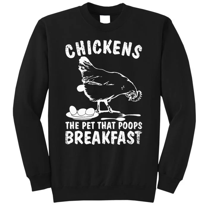 Funny Chickens Pet Poop Breakfast Backyard Farmer Tall Sweatshirt