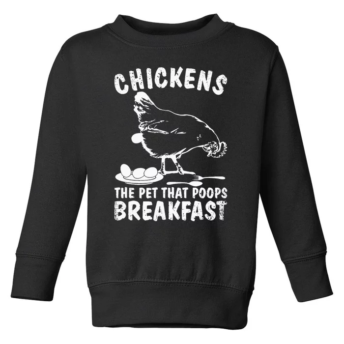 Funny Chickens Pet Poop Breakfast Backyard Farmer Toddler Sweatshirt