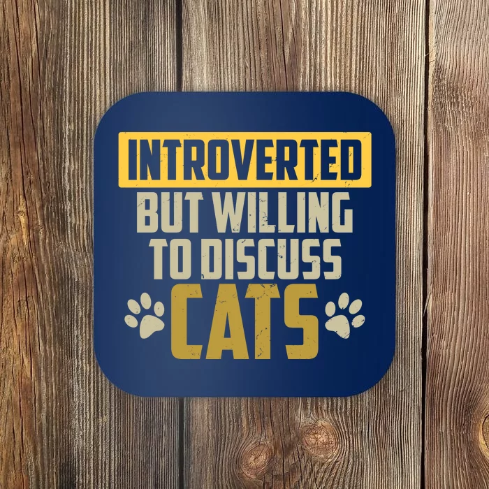 Funny Cat Paws Introverted But Willing To Discuss Cats Coaster