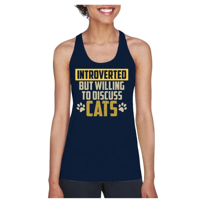 Funny Cat Paws Introverted But Willing To Discuss Cats Women's Racerback Tank