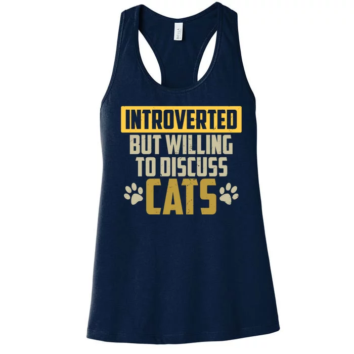 Funny Cat Paws Introverted But Willing To Discuss Cats Women's Racerback Tank