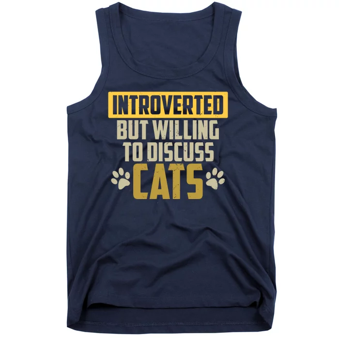 Funny Cat Paws Introverted But Willing To Discuss Cats Tank Top