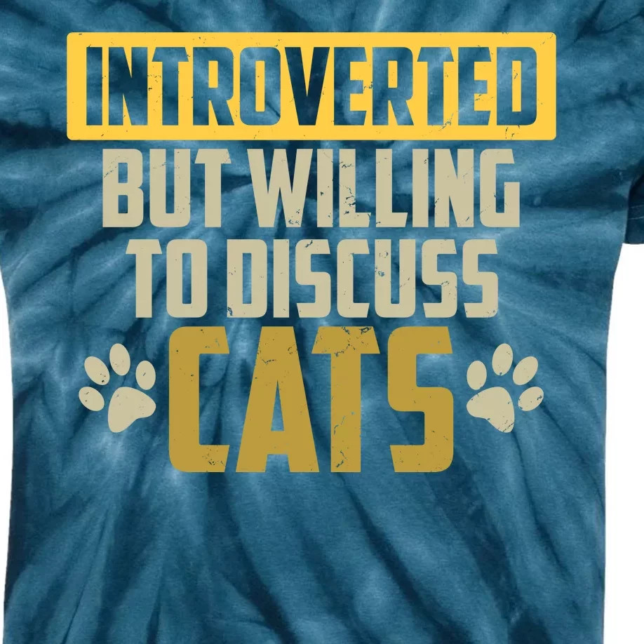 Funny Cat Paws Introverted But Willing To Discuss Cats Kids Tie-Dye T-Shirt