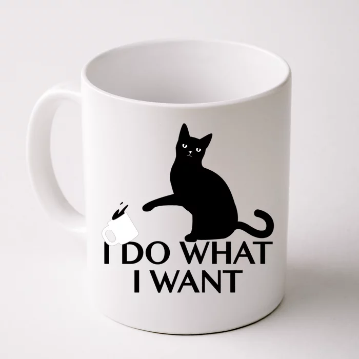 Funny Cat Personality Gift I Do What I Want Cute Gift Front & Back Coffee Mug