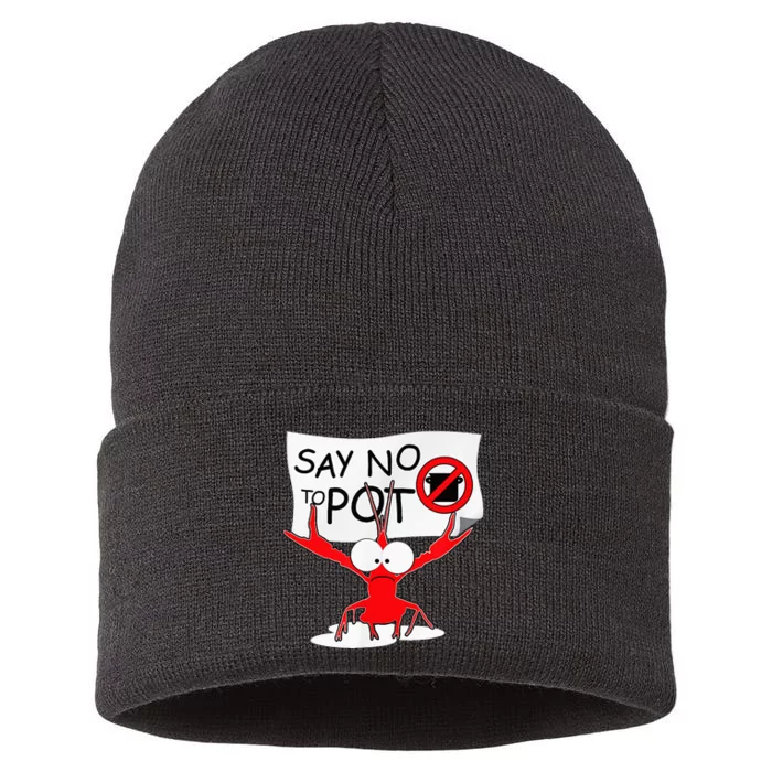 Funny Crawfish Pun Say No To Pot Lobster Festival Sustainable Knit Beanie