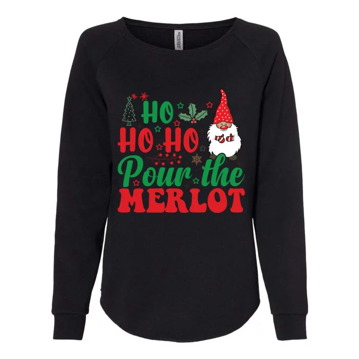 Funny Christmas Pour The Merlot Great Gift Womens California Wash Sweatshirt