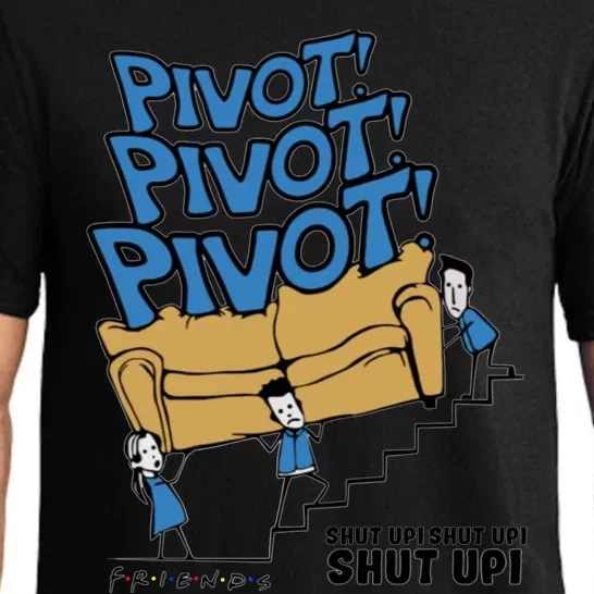 Friends Couch Pivot Pivot Pivot Shut Up Shut Up Shut Up Pajama Set