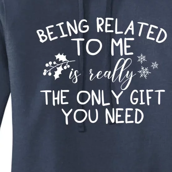 Funny Christmas Pajama Being Related To Me Is The Only Gift Funny Gift Women's Pullover Hoodie