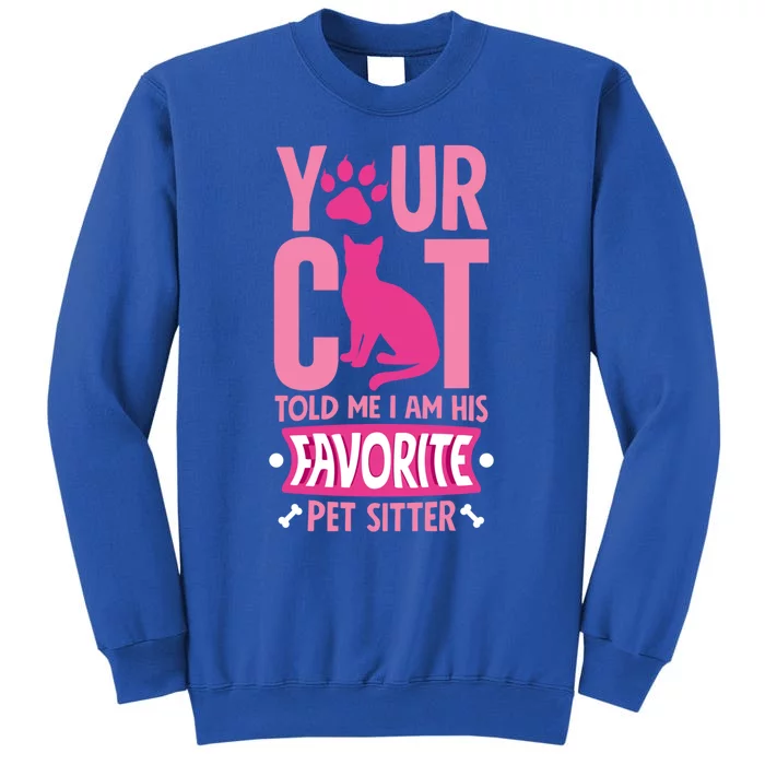 Funyn Cat Pet Sitting Watcher Pet Sitter Gift Sweatshirt