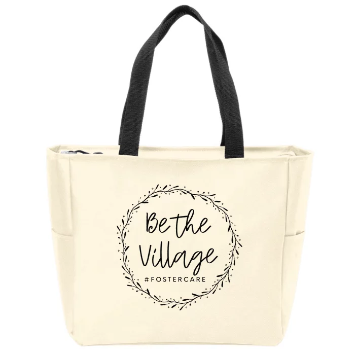 Foster Care Parents Be The Village Adoption Foster Mom Dad Zip Tote Bag