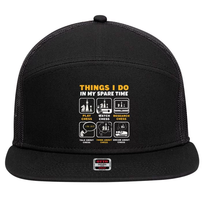 Funny Chess Player Things I Do In My Spare Time 7 Panel Mesh Trucker Snapback Hat