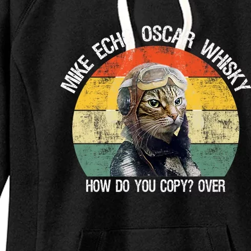 Funny Cat Pilot Mike Echo Oscar Whisky How Do You Copy Meow Women's Fleece Hoodie