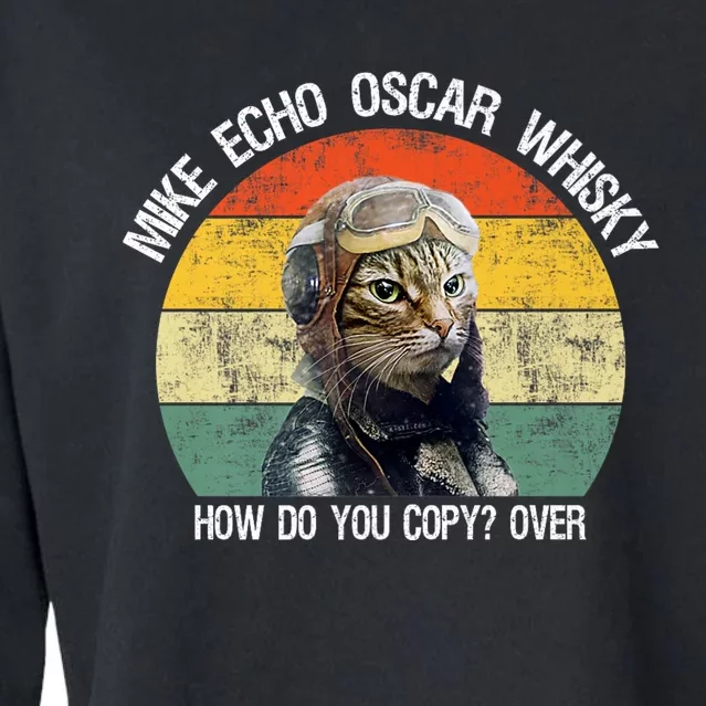 Funny Cat Pilot Mike Echo Oscar Whisky How Do You Copy Meow Cropped Pullover Crew