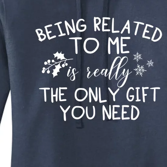 Funny Christmas Pajama Being Related To Me Is The Only Gift Women's Pullover Hoodie