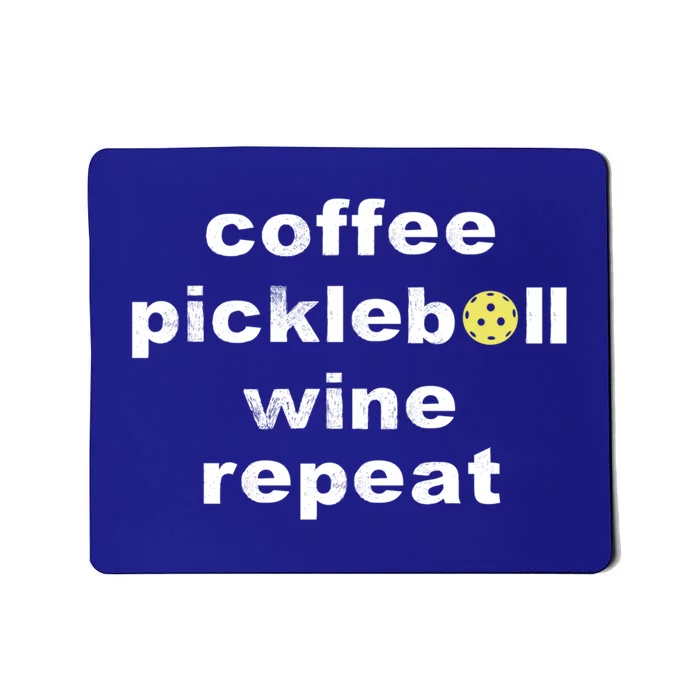 Funny Coffee Pickleball Wine Repeat Dinker Er Gift Mousepad