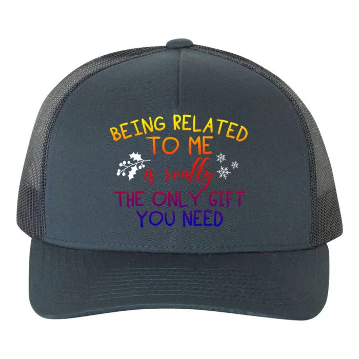 Funny Christmas Pajama Being Related To Me Is The Only Gift Yupoong Adult 5-Panel Trucker Hat