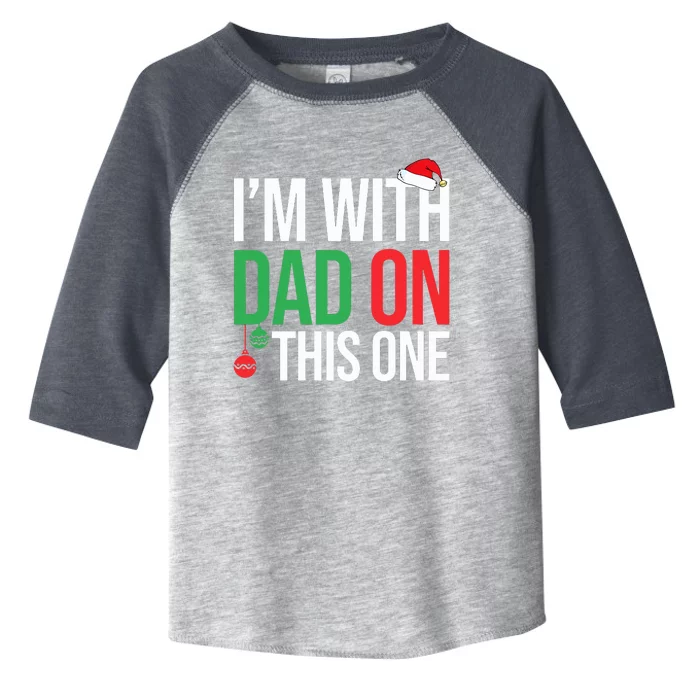 Family Christmas Pajamas Matching I'm With Dad On This One Toddler Fine Jersey T-Shirt