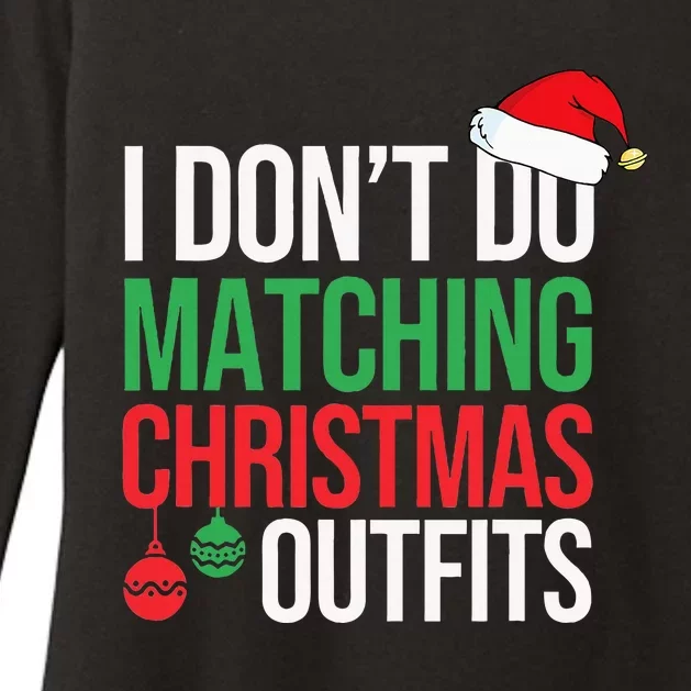 Family Christmas Pajamas I Dont Do Matching Christmas Outfit Womens CVC Long Sleeve Shirt