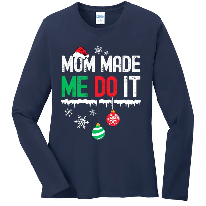 Family Christmas Pajamas Matching Mom Made Me Do It Ladies Long Sleeve Shirt