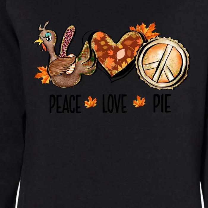 Funny Cute Peace Love Pie Fall Season Autumn Thanksgiving Turkey Womens California Wash Sweatshirt