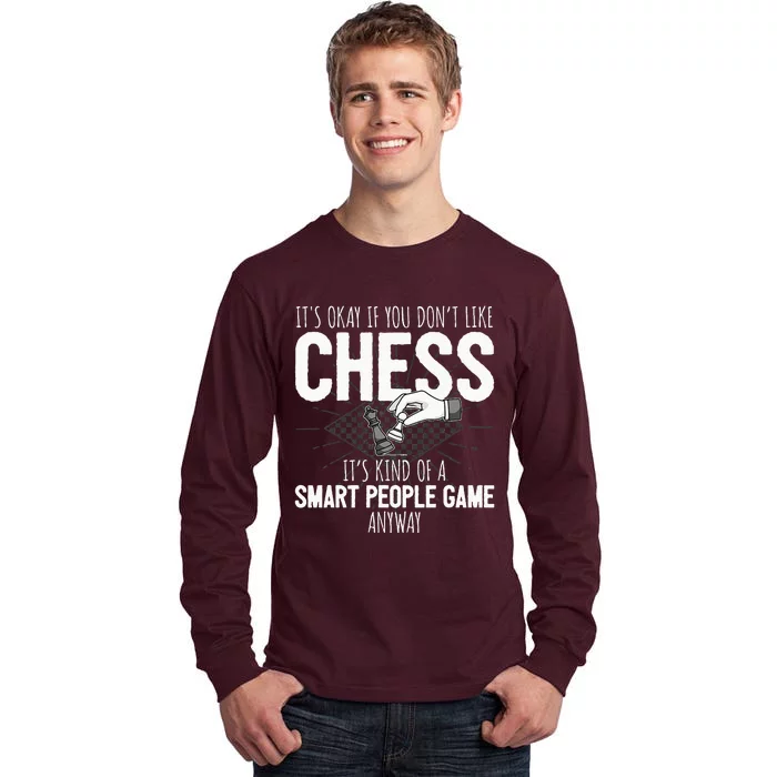 Funny Chess Player Chess Pieces I Smart People Game Tall Long Sleeve T-Shirt