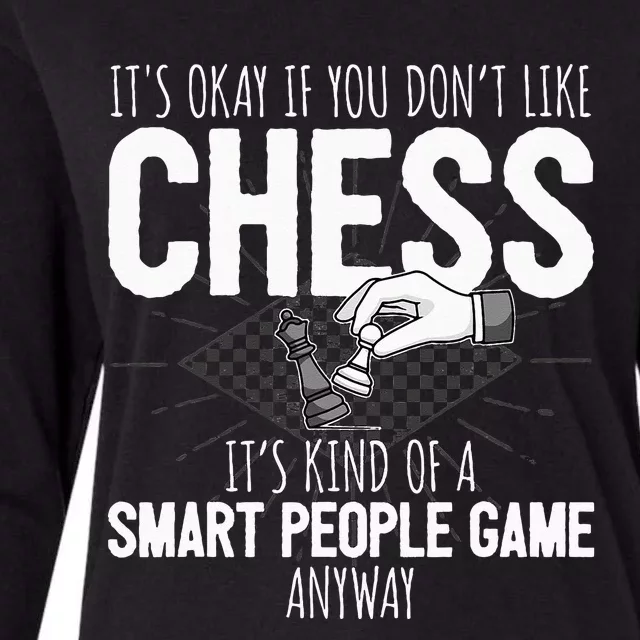 Funny Chess Player Chess Pieces I Smart People Game Womens Cotton Relaxed Long Sleeve T-Shirt