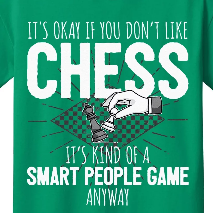 Funny Chess Player Chess Pieces I Smart People Game Kids T-Shirt