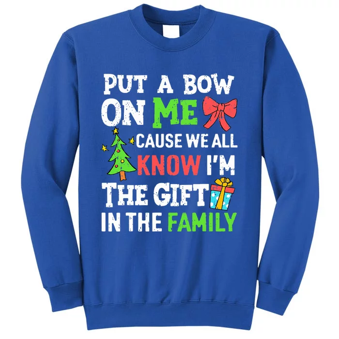 Funny Christmas Put A Bow On Me Christmas Sweatshirt