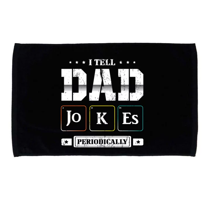 Funny Chemistry Punny Daddy Gift Humorous King Of Dad Jokes Gift Microfiber Hand Towel