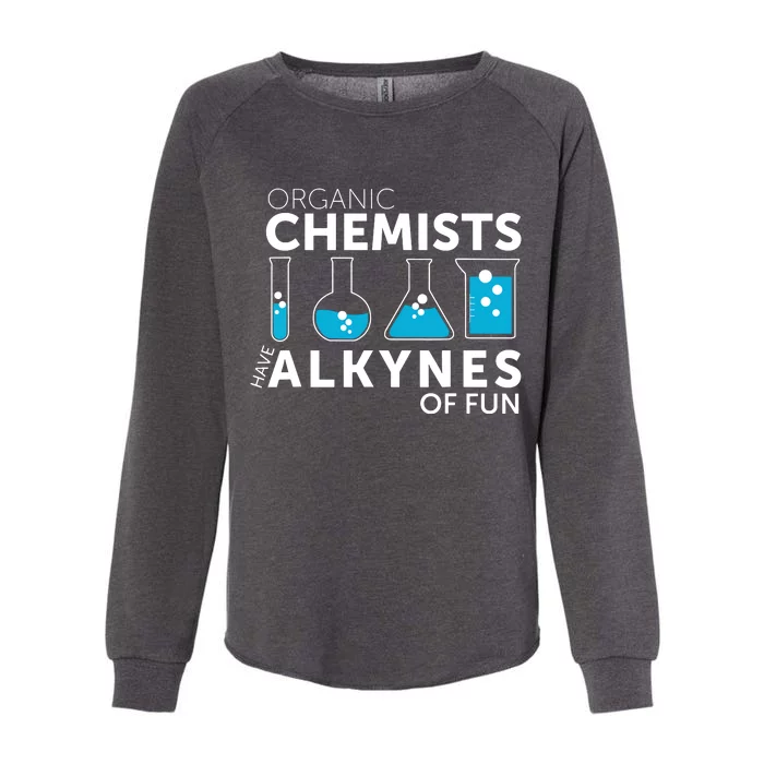 Funny Chemistry Pun Organic Chemists Have Alkynes Fun Womens California Wash Sweatshirt