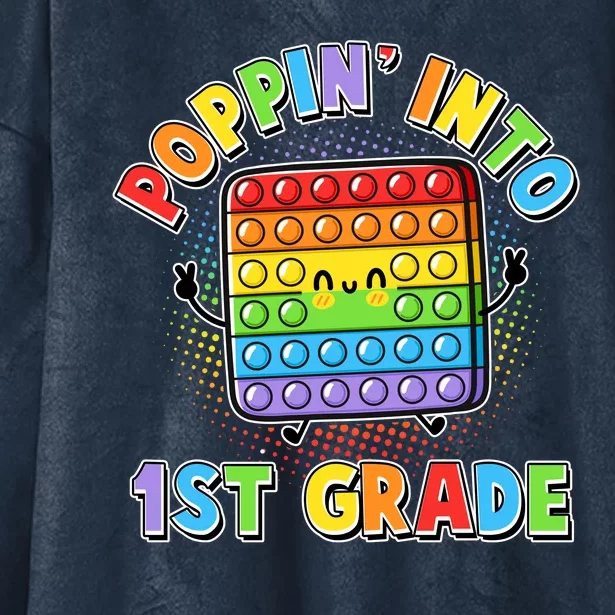 Funny Cute Poppin' Into 1st Grade Fidget Toy Hooded Wearable Blanket