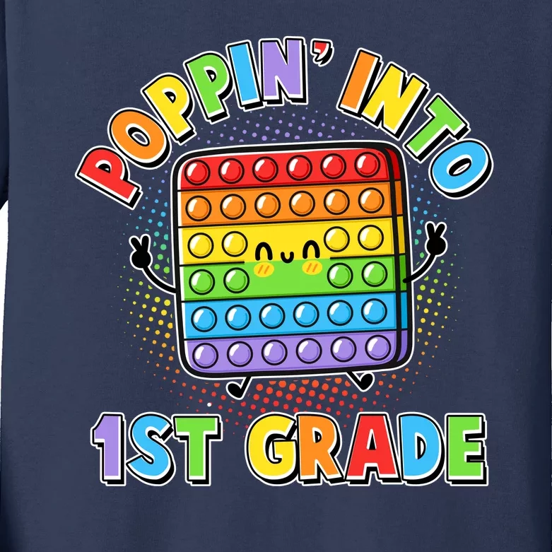 Funny Cute Poppin' Into 1st Grade Fidget Toy Kids Long Sleeve Shirt