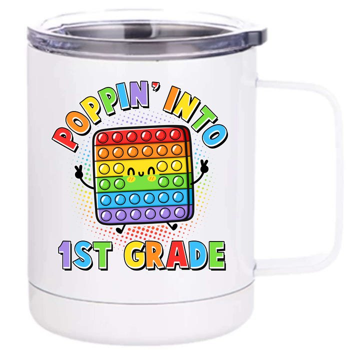 Funny Cute Poppin' Into 1st Grade Fidget Toy Front & Back 12oz Stainless Steel Tumbler Cup