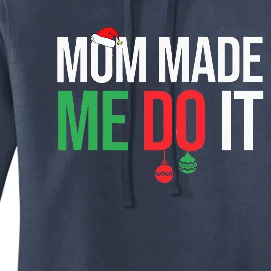 Family Christmas Pajamas Matching Mom Made Me Do It Women's Pullover Hoodie