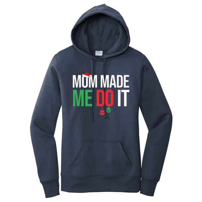 Family Christmas Pajamas Matching Mom Made Me Do It Women's Pullover Hoodie