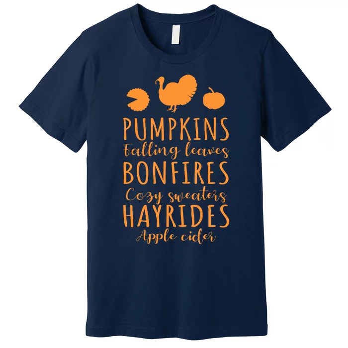 Funny Cute Pumpkin Bonfires Hayrides Turkey Thanksgiving Gift Premium T-Shirt