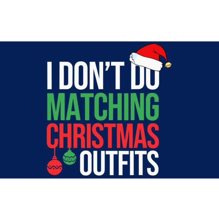 Family Christmas Pajamas I Dont Do Matching Christmas Outfits Bumper Sticker