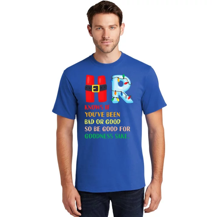 Funny Christmas Party HR Knows If You've Been Bad Or Good Tall T-Shirt