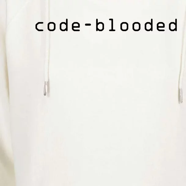 Funny CodeBlooded Programming Coding Programmer Coder Womens Funnel Neck Pullover Hood