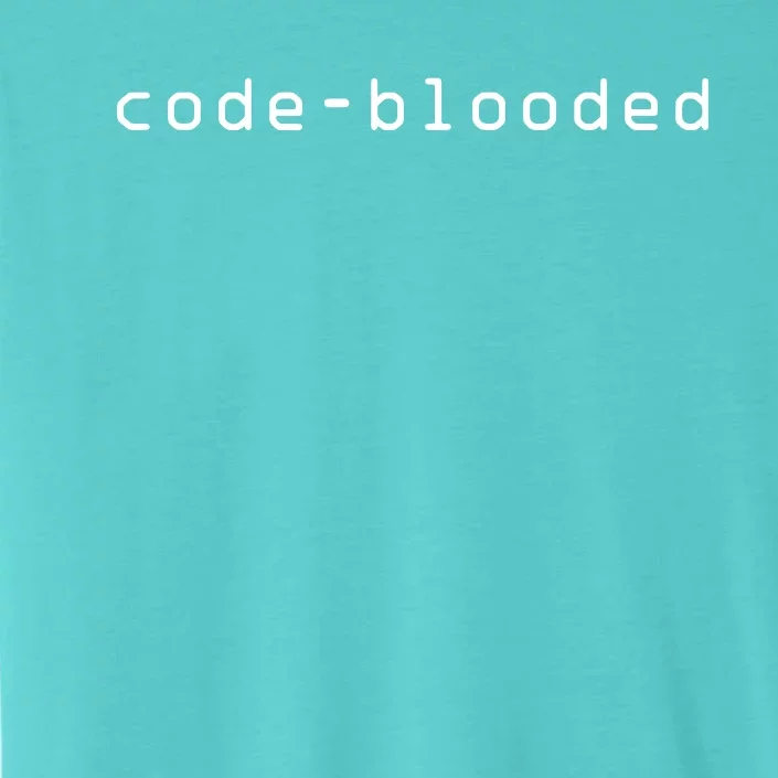 Funny CodeBlooded Programming Coding Programmer Coder ChromaSoft Performance T-Shirt