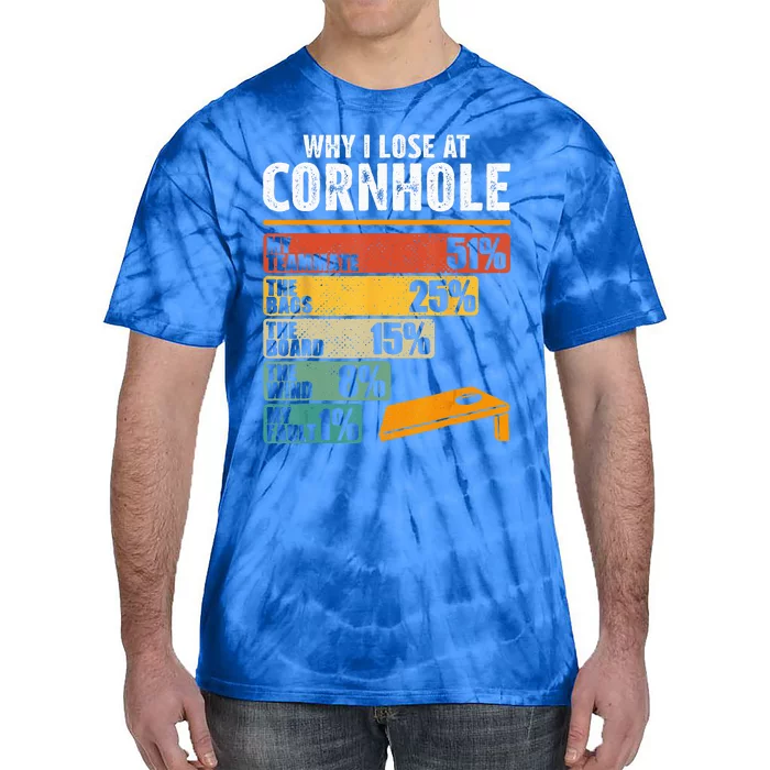 Funny Cornhole Player Why I Lose At Cornhole Tie-Dye T-Shirt