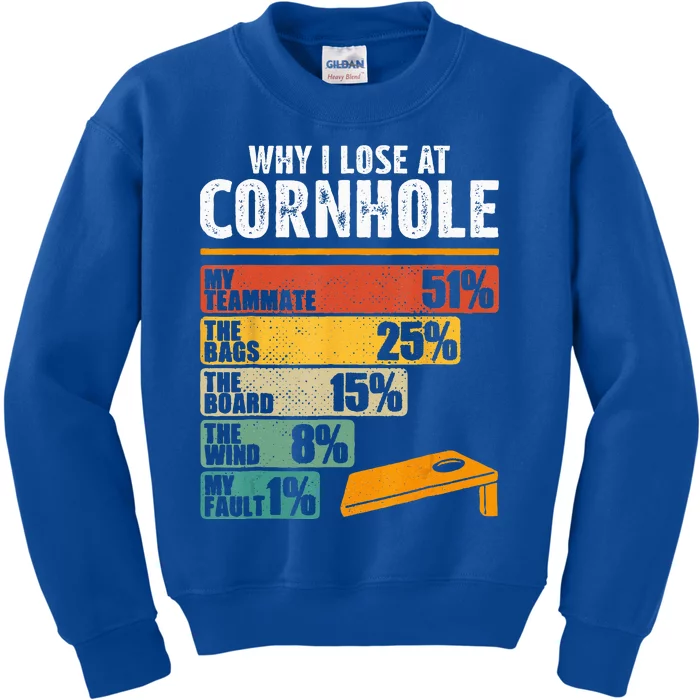 Funny Cornhole Player Why I Lose At Cornhole Kids Sweatshirt